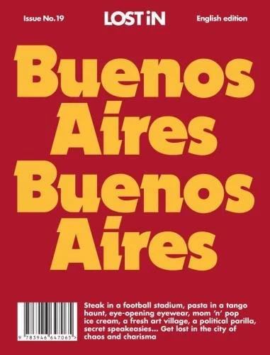 Buenos Aires: A City Guide (Lost in)