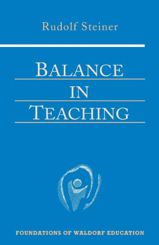Balance in Teaching: 11 (Foundations of Waldorf Education)