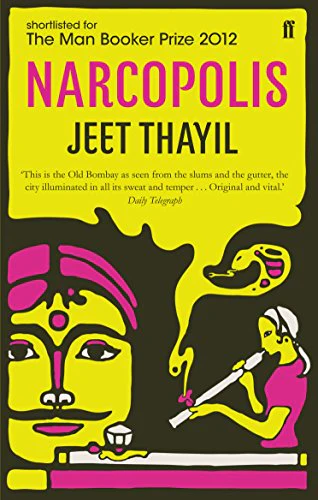 Narcopolis: Shortlisted for the Man Booker Prize 2012