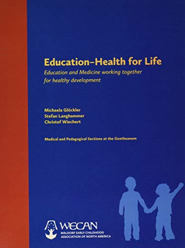 Education -- Health for Life: Education and Medicine Working Together for Healthy Development