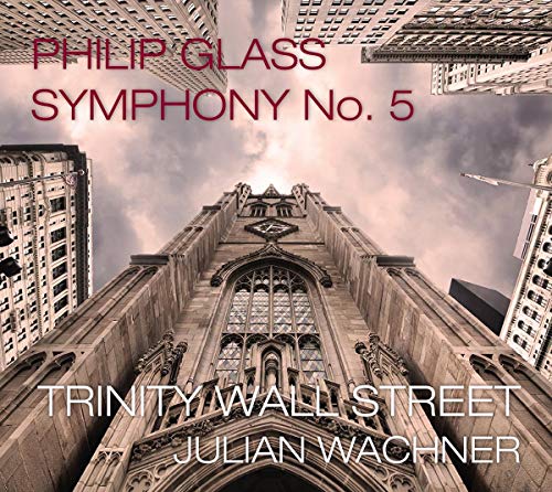 Trinity Wall Street/wachner - Philip Glass: Symphony No. 5 [CD]