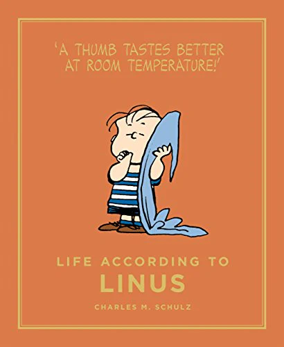 Life According to Linus: Peanuts Guide to Life (Peanuts Guide to Life, 10)