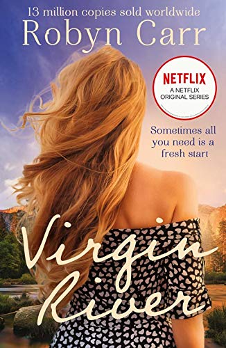 Virgin River: The unmissable feel-good heartwarming romance of 2020! Now an original Netflix Series! (A Virgin River Novel, Book 1)
