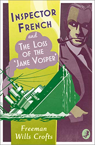 Inspector French and the Loss of the āJane Vosperā