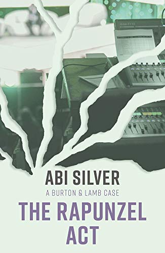The Rapunzel Act: A Burton & Lamb Case (Burton and Lamb Thrillers)