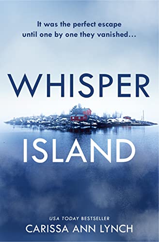 Whisper Island: An absolutely gripping thriller for 2021 with a twist you won’t see coming!