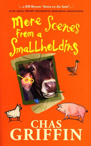 More Scenes from a Smallholding
