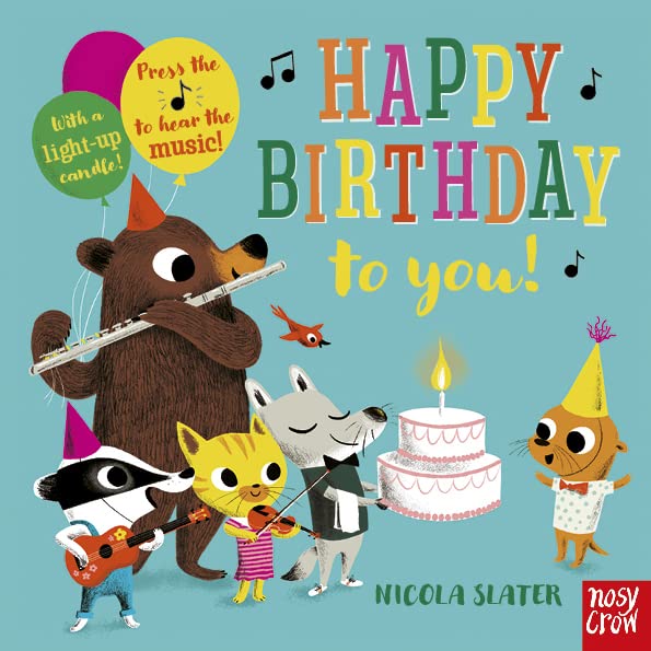 Happy Birthday to You!: Sound Buttons to Press and a Light Up Candle Ending! (Nicola Slater Sound Button series)