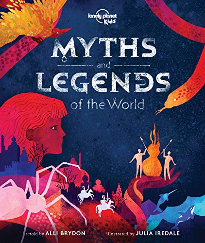 Myths and Legends of the World (Lonely Planet Kids)