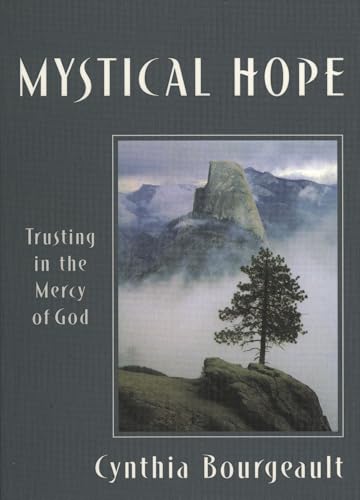 Mystical Hope : Trusting in the Mercy of God