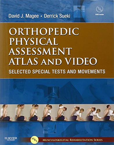 Orthopedic Physical Assessment Atlas and Video : Selected Special Tests and Movements