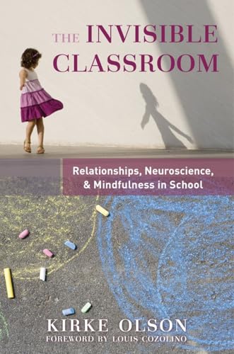 The Invisible Classroom: Relationships