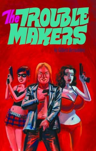 The Troublemakers