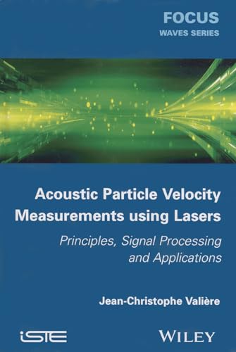 Acoustic Particle Velocity Measurements Using Lasers: Principles