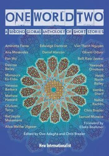 One World Two : Global Anthology of Short Stories Volume 2
