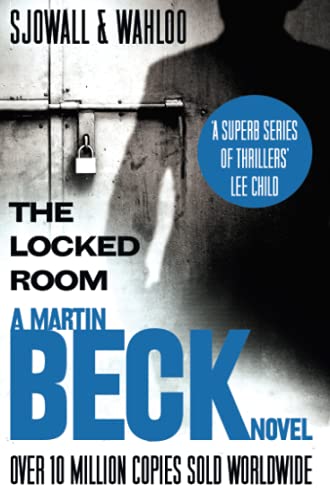 The Locked Room. Maj Sjwall and Per Wahl (The Martin Beck Series): Book 8