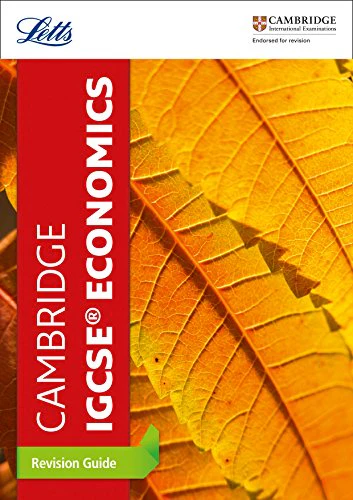 Cambridge IGCSE™ Economics Revision Guide (Letts Cambridge IGCSE™ Revision) (Letts Cambridge IGCSE (TM) Revision)