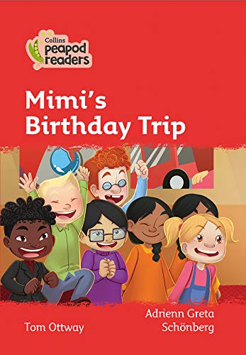 Collins Peapod Readers – Level 5 – Mimi's Birthday Trip
