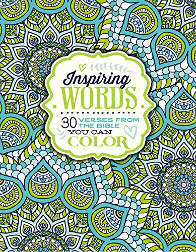 Inspiring Words: 30 Verses from the Bible You Can Color (Colouring Books)