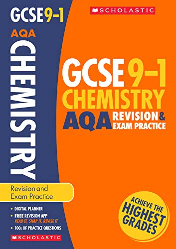 GCSE Chemistry AQA Revision Guide and Exam Practice Book. Achieve the Highest Grades for the 9-1 Course including free revision app (Scholastic GCSE Grades 9-1 Revision and Practice)
