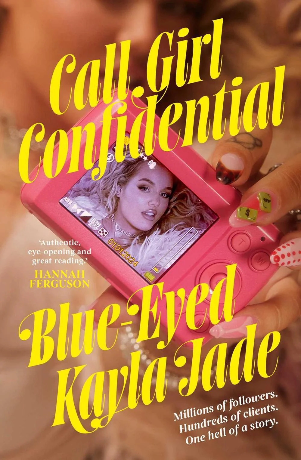 Blue-Eyed Kayla Jade Call Girl Confidential (Hardcover)