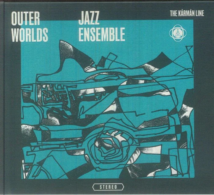 Outer Worlds Jazz Ensemble Feat. Chip Wi - Outer Worlds Jazz Ensemble Feat. Chip Wi - The Kàrmàn Line [cd] [CD]