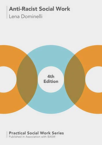 Anti-Racist Social Work (Practical Social Work Series)