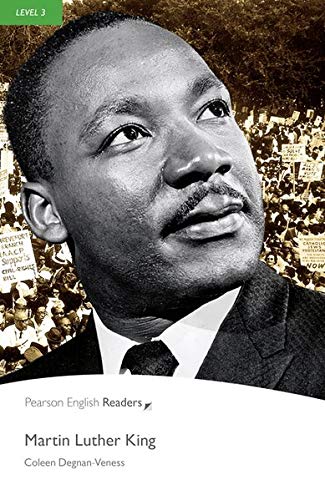 Martin Luther King, Level 3, Pearson English Readers: Martin Luther King (Pearson English Graded Readers)