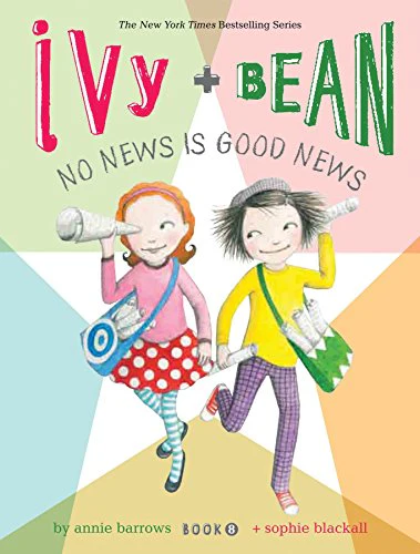 Ivy and Bean 8: Book 8: 08 (Ivy & Bean)