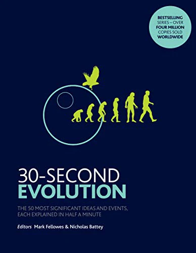 30-Second Evolution: The 50 most significant ideas and events, each explained in half a minute