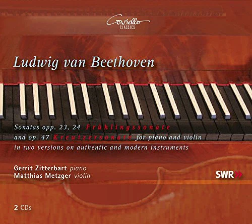 Zitterbart/Metzger - Ludwig van Beethoven: Sonatas for Piano & Violin Opp.23/24/47 in two versions for authentic & modern instruments [CD]