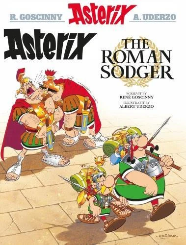 Asterix the Roman Sodger (Scots) (Asterix in Scots)