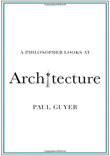 A Philosopher Looks at Architecture