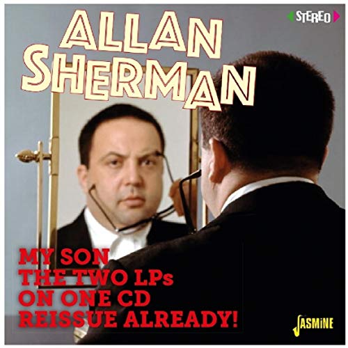 Allan Sherman - My Son The Two LPs On One Reissue Already! [CD]