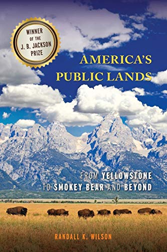 America's Public Lands: From Yellowstone to Smokey Bear and Beyond