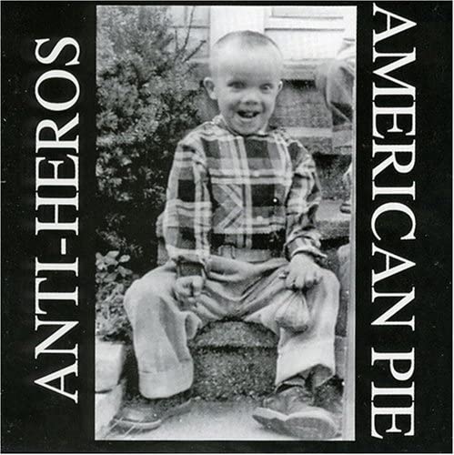 Anti Heros - American Pie [CD]