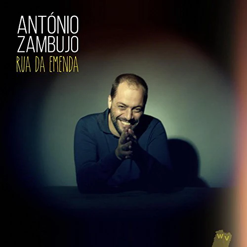 Antonio Zambujo - Rua da Emenda - Antonio Zambujo [CD]