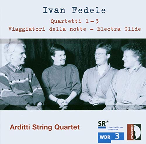 Arditti String Quartet - Fedele: Quartetti 1- 3 [CD]