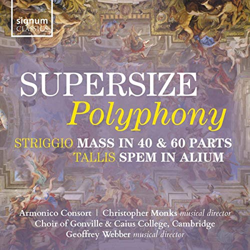 Armonico Consort, Choir Of Gonville & Caius Colleg - Supersize Polyphony: Striggio: Mass In 40 & 60 Parts/Tallis: Spem In Alium [CD]