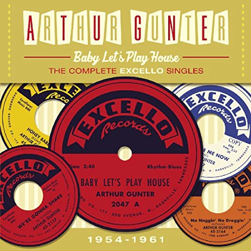 Arthur Gunter - Baby Let's Play House - The Complete Excello Singles 1954-1961 [CD]