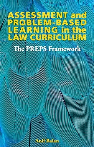 Assessment and Problem-based Learning in the Law Curriculum: The PREPS Framework