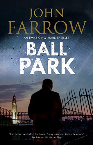 Ball Park (An Emile Cinq-Mars thriller)