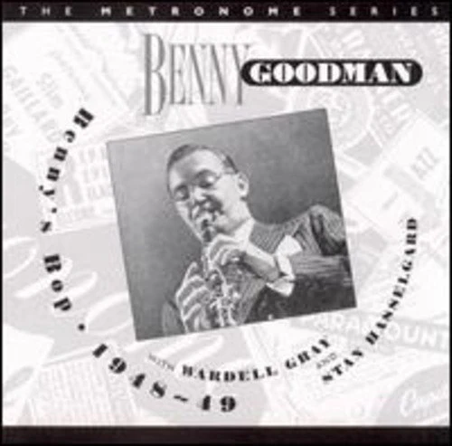 Benny Goodman - Benny's Bop 1944 - 1949 [CD]