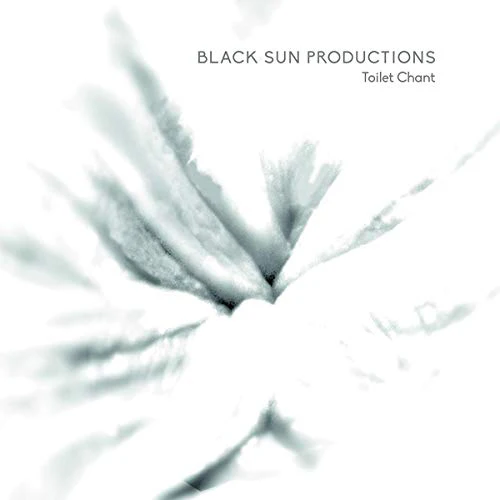 Black Sun Productions - Toilet Chant [VINYL]