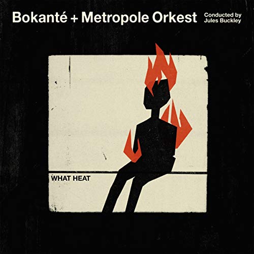 Bokante & Metropole Orkest & Jules Buckley - What Heat [VINYL]
