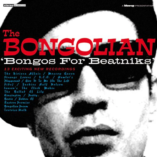 Bongolian;the - Bongos For Beatniks [VINYL]