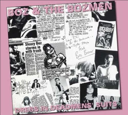 Boz Boorer (boz & The Bozmen) - Dress In Dead Mens Suits [CD]