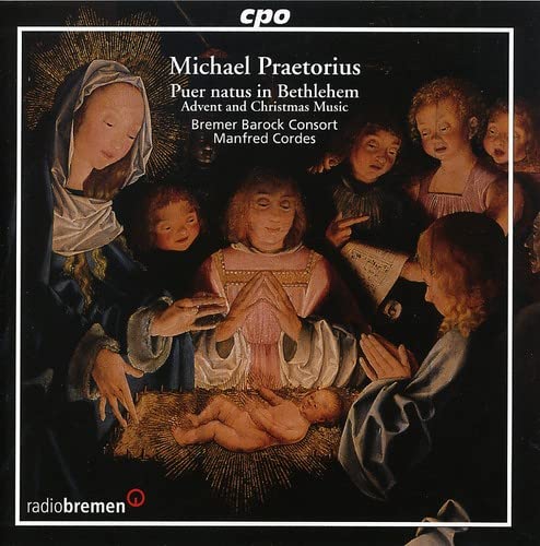 Bremer Barock Consortcordes - Praetorius: Puer natus in Bethlehem [CD]