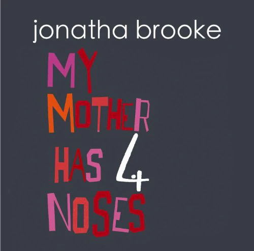 Brooke Jonatha - My Mother Has Four Noses [CD]