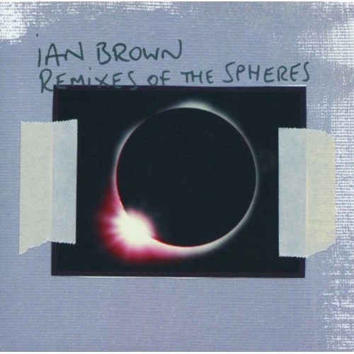 Brown Ian - Remixes Of The Spheres [CD]